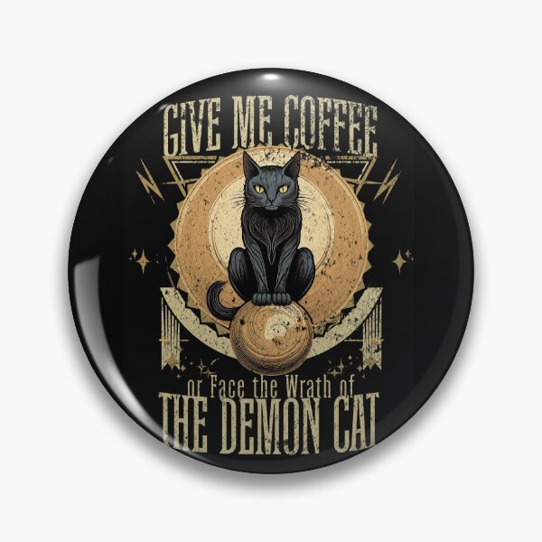 Item preview, Give Me Coffee or Face the Wrath of the Demon Cat designed and sold by EULALIA Twarog.