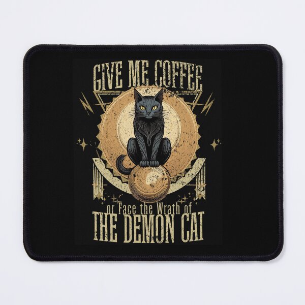 Item preview, Give Me Coffee or Face the Wrath of the Demon Cat designed and sold by EULALIA Twarog.