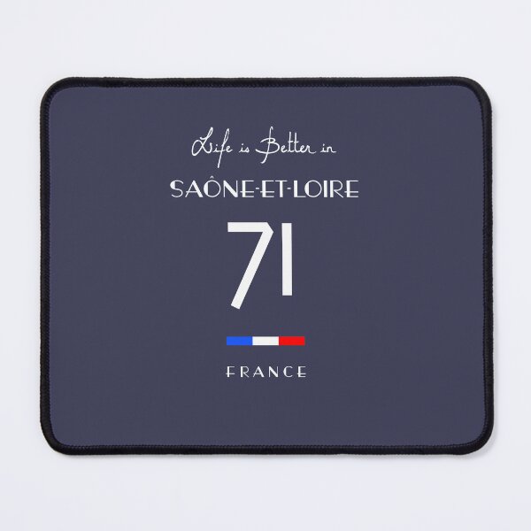 Item preview, Life is better in SAÔNE-ET-LOIRE Number 71 Bourgogne France designed and sold by frenchsalsa.