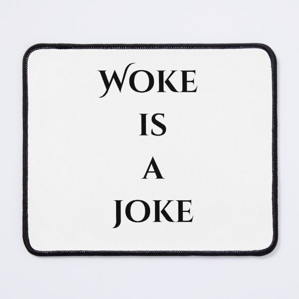 Item preview, Woke is a Joke designed and sold by CapriCreatives.