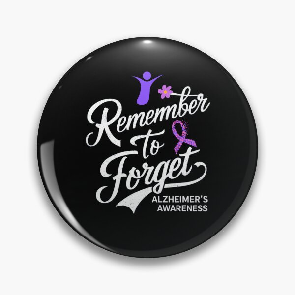 Item preview, I Remember to Forget - Alzheimer's Awareness designed and sold by BunBuntheDog-.