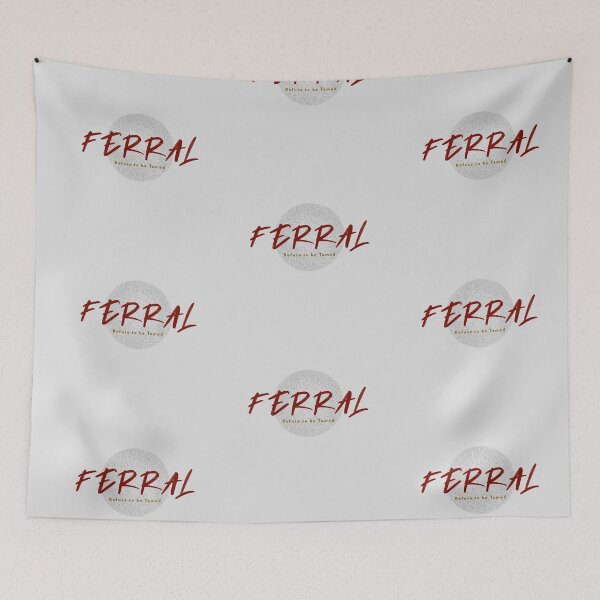 Item preview, Feral Refuse to be Tamed designed and sold by CalliesTees.