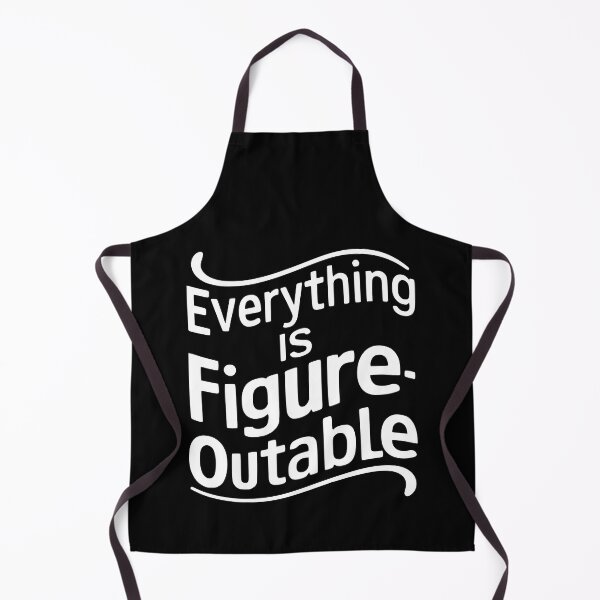 Item preview, Everything Is Figureoutable. White And Black designed and sold by PMCreative.