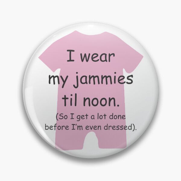Aperçu de l'œuvre Je porte mes Jammies jusqu'à midi ROSE GIRLS/DAMES créée et vendue par TerScott.