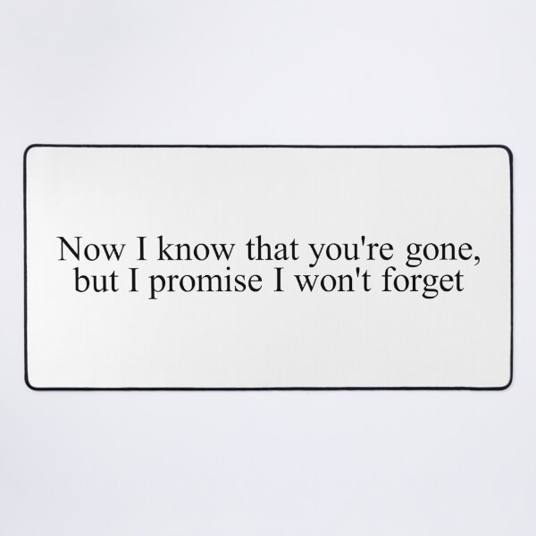 Item preview, now I know that you're gone, but I promise I won't forget - memories designed and sold by Aesthetic Crew.