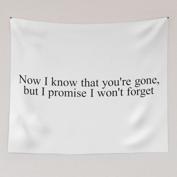 Item preview, now I know that you're gone, but I promise I won't forget - memories designed and sold by Aesthetic Crew.