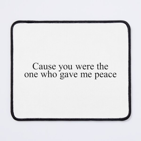 Item preview, cause you were the one who gave me peace - memories designed and sold by Aesthetic Crew.
