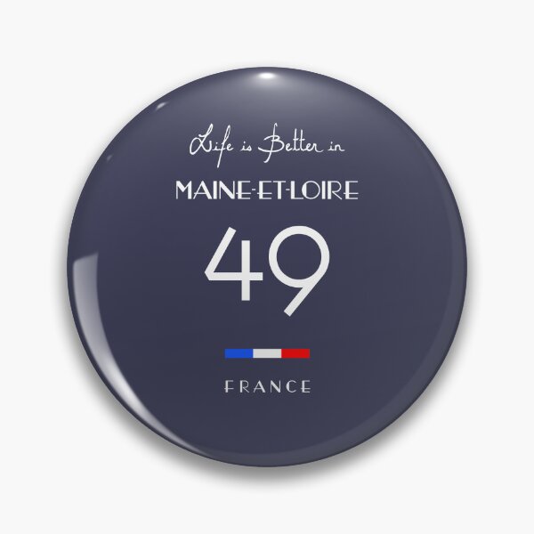 Item preview, Life is better in MAINE-ET-LOIRE Number 49 Anjou France designed and sold by frenchsalsa.