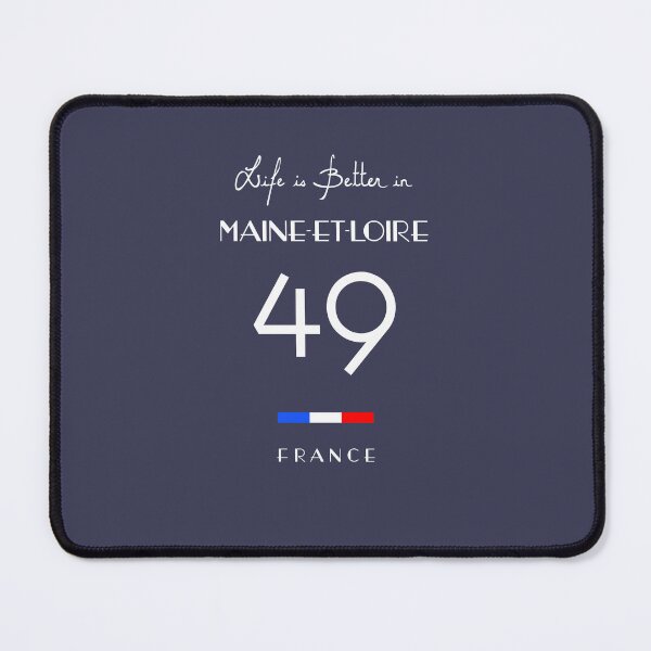 Item preview, Life is better in MAINE-ET-LOIRE Number 49 Anjou France designed and sold by frenchsalsa.