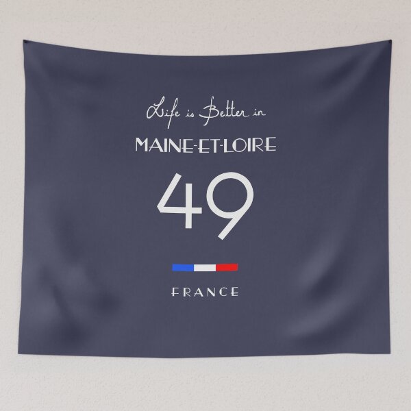 Item preview, Life is better in MAINE-ET-LOIRE Number 49 Anjou France designed and sold by frenchsalsa.