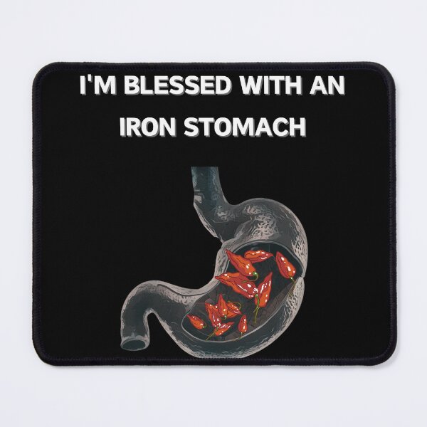 Item preview, I'm blessed with an iron stomach designed and sold by JAGA-ALIME.