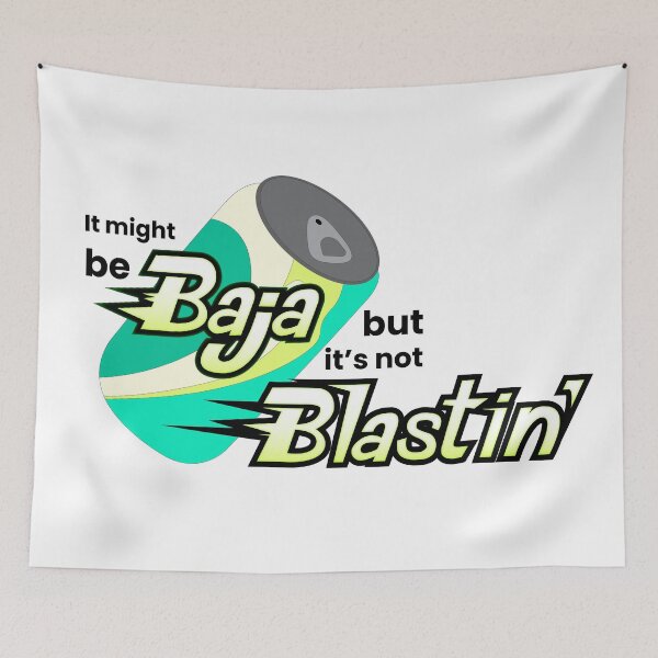 Item preview, It might be Baja, but it's not blastin' designed and sold by SRGilbertDesign.