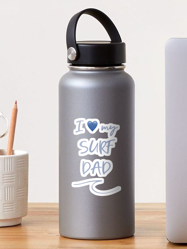 Thumbnail 1 of 3, Sticker, I love my surf dad designed and sold by UnderWaves.
