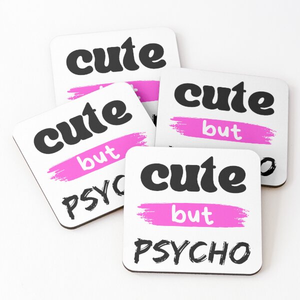 Item preview, Cute But Psycho designed and sold by Dreams-Memories.