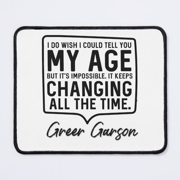 Item preview, Greer Garson Quote on aging designed and sold by Arkadina.
