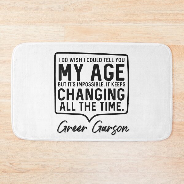 Item preview, Greer Garson Quote on aging designed and sold by Arkadina.