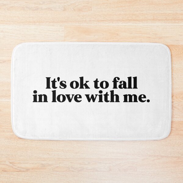 Item preview, It's ok to fall in love with me designed and sold by weirdly weird.