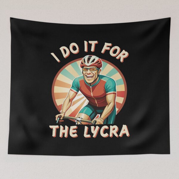 Item preview, I Do It For The Lycra Cycling Design designed and sold by JesterKrewArt.