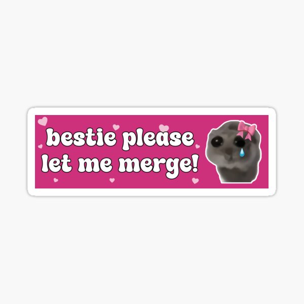 Item preview, Bestie Please Let Me Merge sad hamster bumper designed and sold by austeshop.