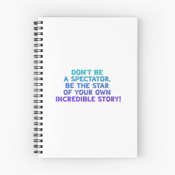Item preview, Don't be a spectator, be the star of your own incredible story! designed and sold by FitEnvy.