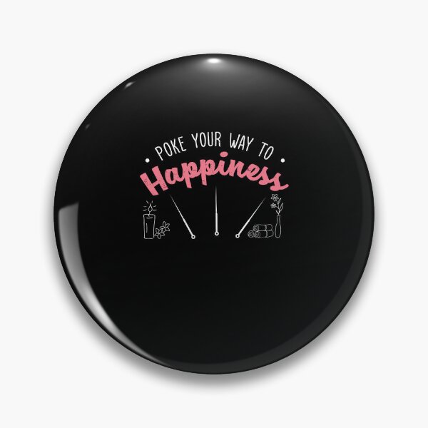 Item preview, Poke Your Way To Happiness Acupuncturist Acupuncture Lovers designed and sold by StrongShirts.