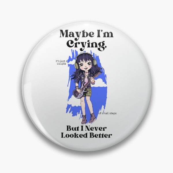 Item preview, Maybe I'm crying designed and sold by Peerless-Prime.