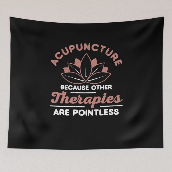 Item preview, Funny Acupuncture Puns Because Other Therapies Are Pointless designed and sold by StrongShirts.