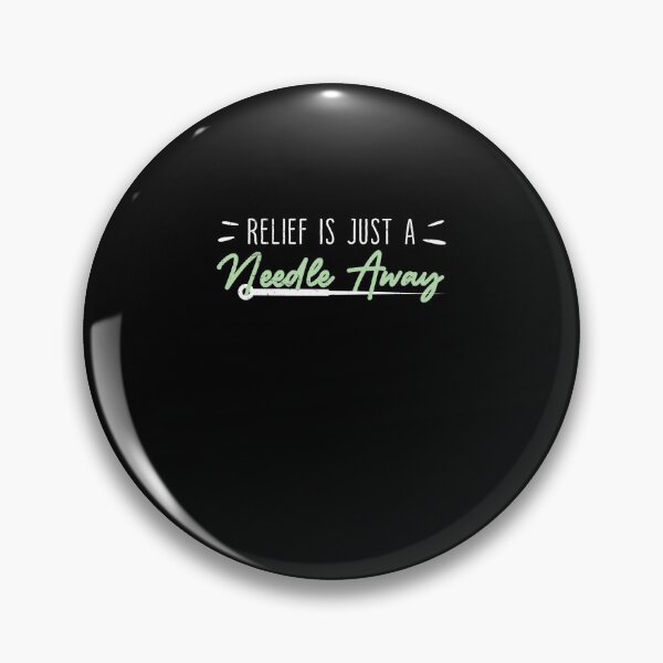 Item preview, Relief Is Just A Needle Away Chinese Medicine Acupuncturists designed and sold by StrongShirts.