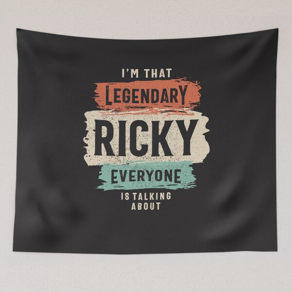 Item preview, I'm That Legendary Ricky Everyone is Talking About Name Ricky designed and sold by cidolopez.