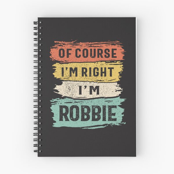Item preview, Of Course I'm Right I'm Robbie Funny Name Robbie designed and sold by cidolopez.