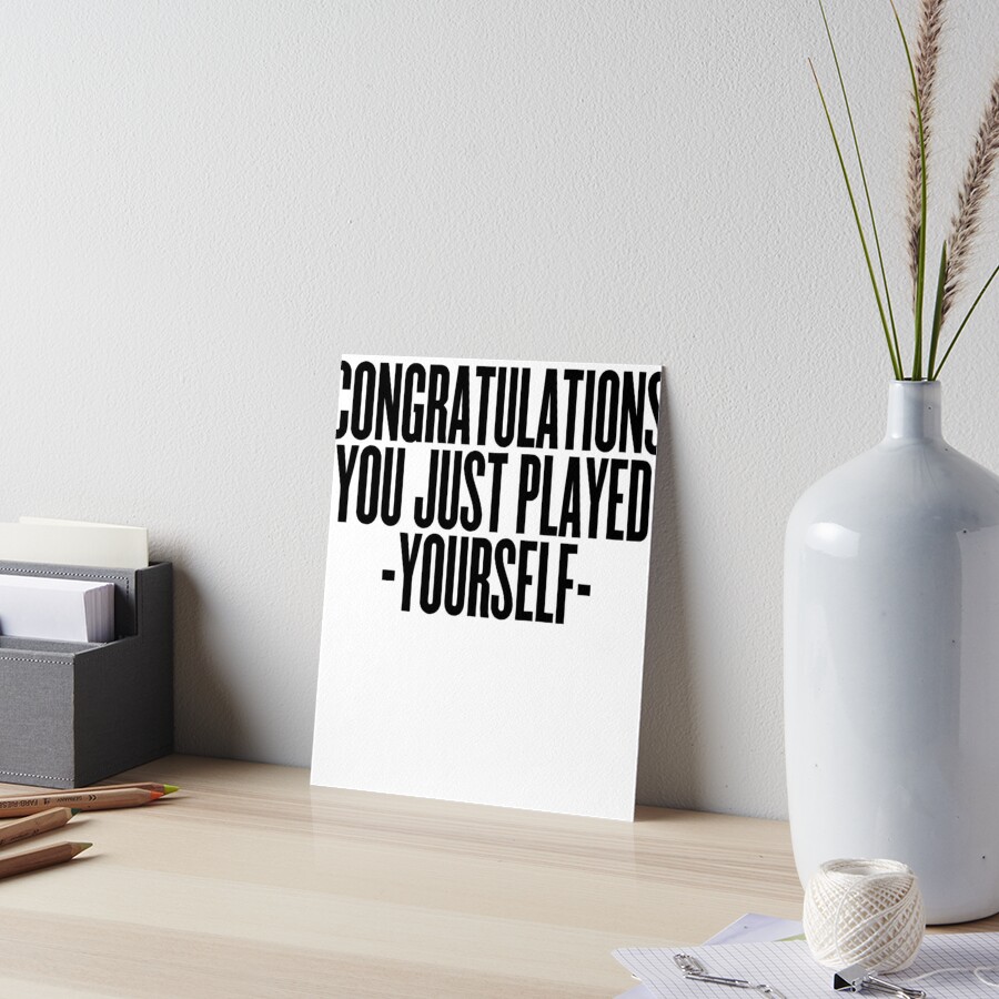 You Just Played Yourself ~ Meme Joke Funny Sticker for Sale by  StrangeStreet