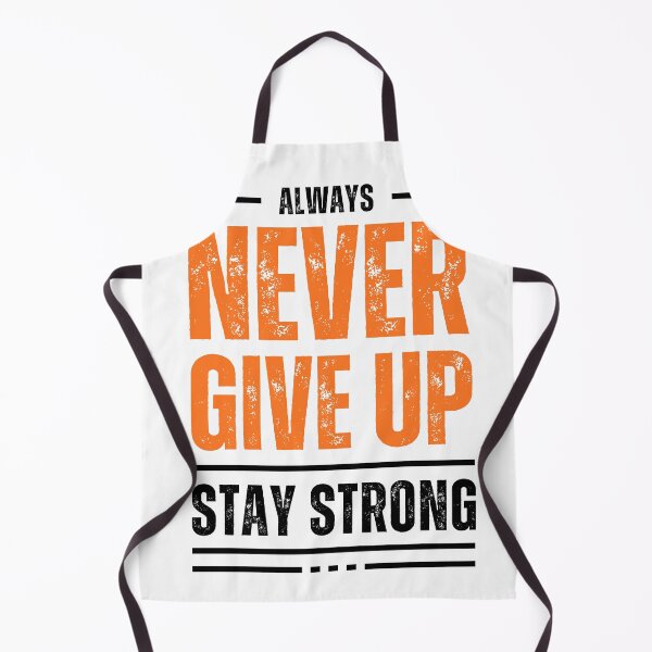 Item preview, always never give up stay strong designed and sold by VibeTwist.
