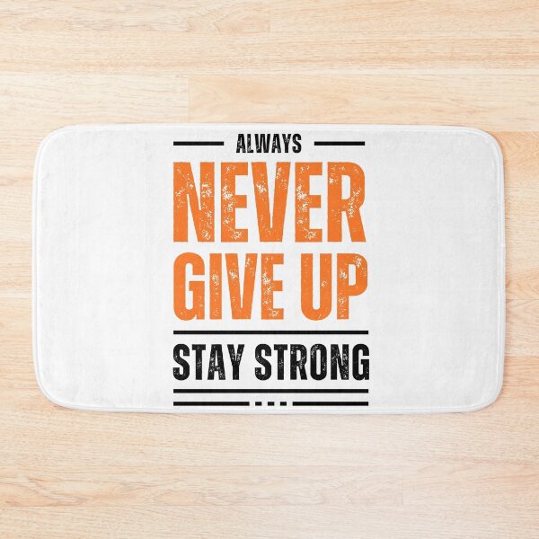 Item preview, always never give up stay strong designed and sold by VibeTwist.