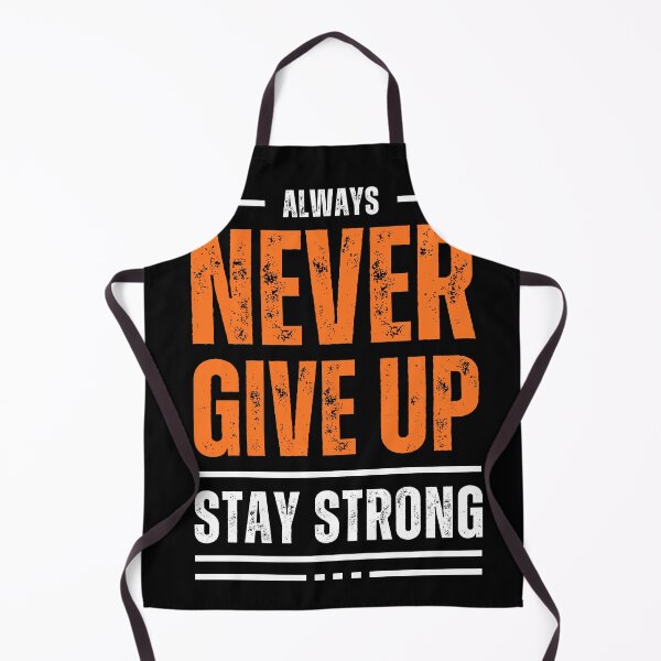Item preview, always never give up stay strong designed and sold by VibeTwist.