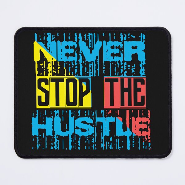 Item preview, Color Block Never Stop The Hustle designed and sold by AlienOccupation.