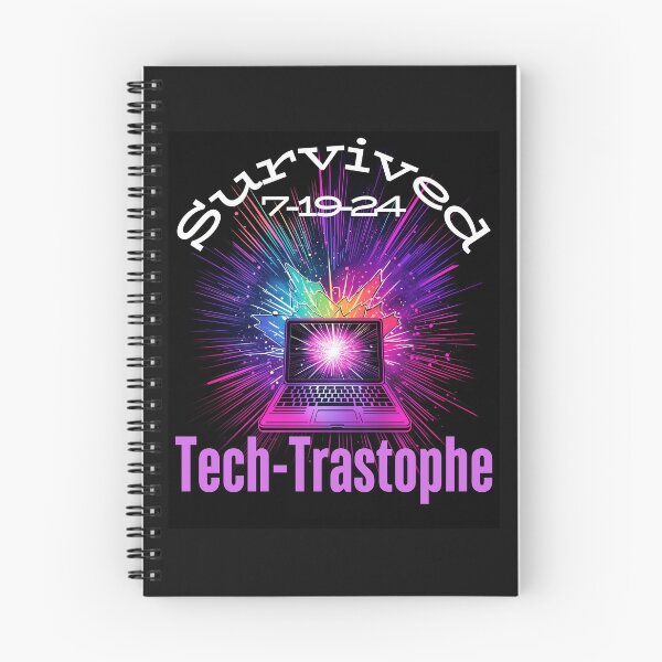 Item preview, The Great Computer Apocalypse Of July 2024 Quote designed and sold by StormyMuse.