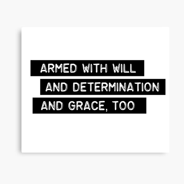 Armed With Will and Determination - And Grace, Too - Tragically Hip Canvas Print