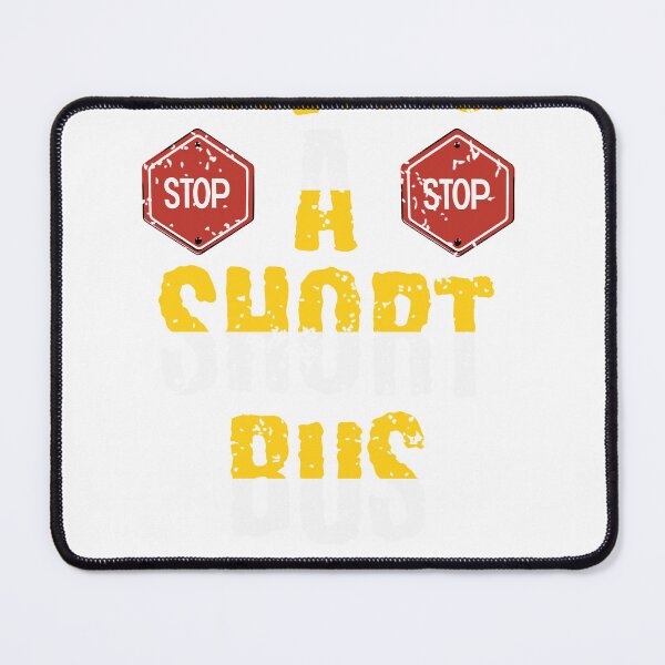 Item preview, Typography Funny Design - Having A Short Bus Moment designed and sold by Twisted-Teeze.