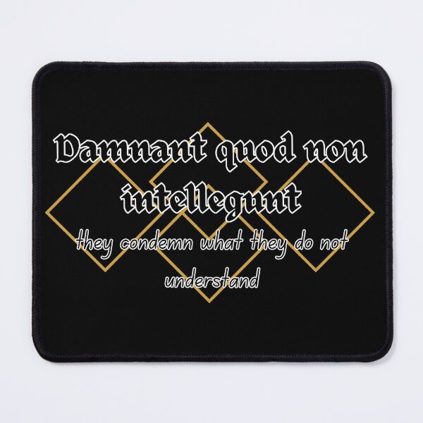 Item preview, They condemn what they do not understand, Latin designed and sold by MakeWayDesign.
