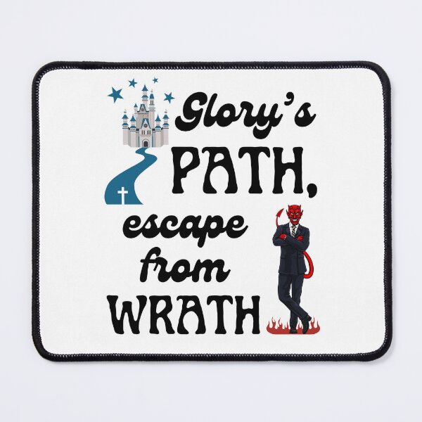 Item preview, Glory's Path, Escape From Wrath designed and sold by aheartforgod.