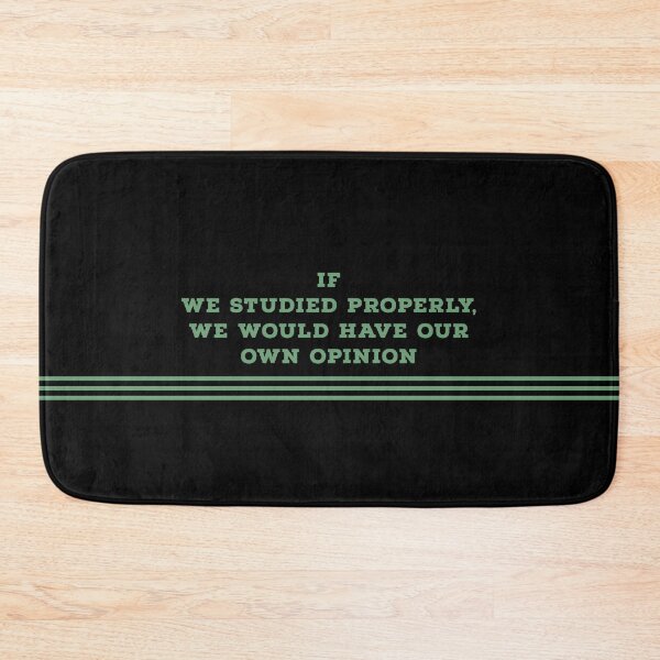 Item preview, If we studied properly, we would have our own opinion ▩ designed and sold by cabana.space.