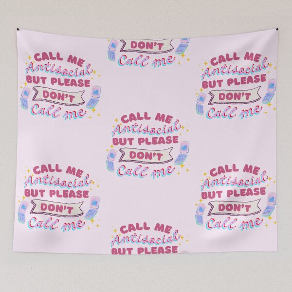 Item preview, Call Me Antisocial But Don't Call Me designed and sold by HELL0WBELLO.