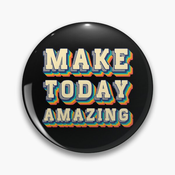 Item preview, Make Today Amazing designed and sold by SpiritualVision.