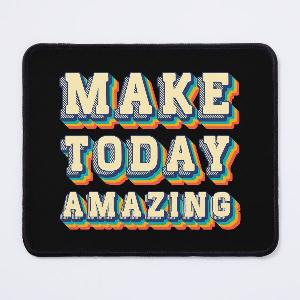 Item preview, Make Today Amazing designed and sold by SpiritualVision.