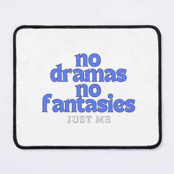 Item preview, no dramas, no fantasies designed and sold by Gerardo Segismundo.