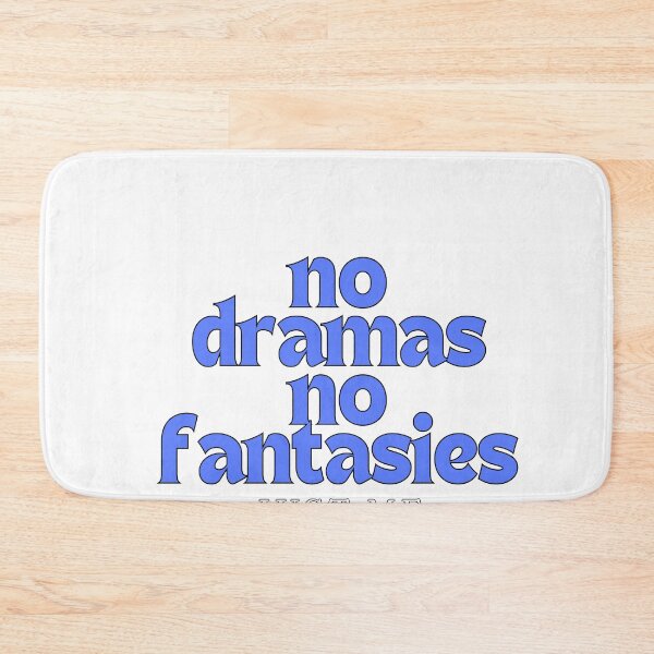 Item preview, no dramas, no fantasies designed and sold by Gerardo Segismundo.