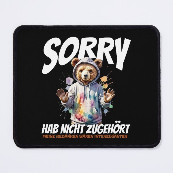Item preview, Sorry I didn't listen my thoughts were bear designed and sold by MEMES-GER.