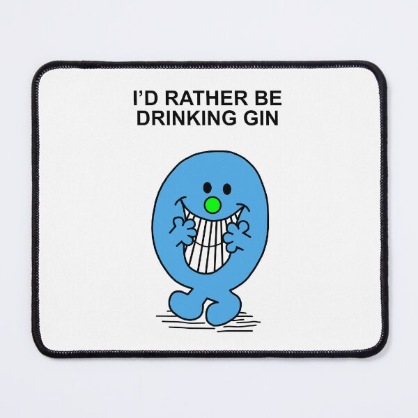 Item preview, Mr Men Id rather be drinking Gin designed and sold by Scat the cat.