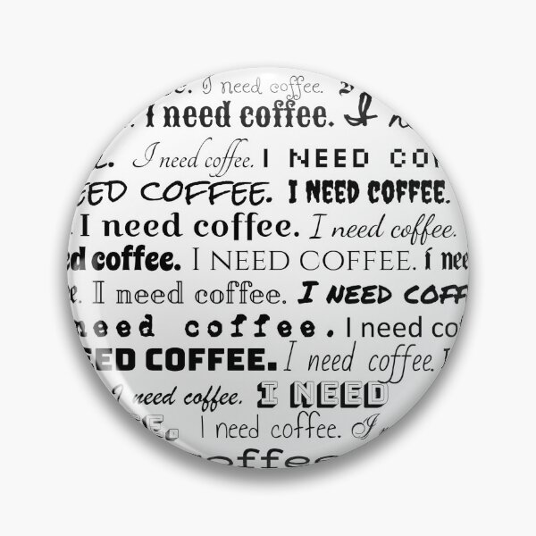 Item preview, I need coffee. designed and sold by RuthandRose.