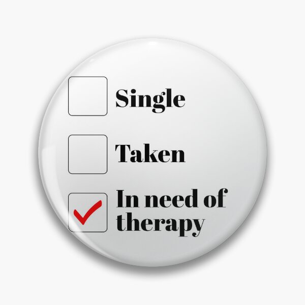 Item preview, Relationship Status: In Need of Therapy designed and sold by RuthandRose.